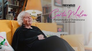 Carta Malva Poniatowska y Dominicana conversan  Mediometraje Completo [upl. by Boggs101]