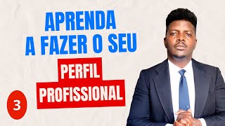 Perfil Profissional Como fazer um Rápido e Fácil 3 [upl. by Yelyac947]