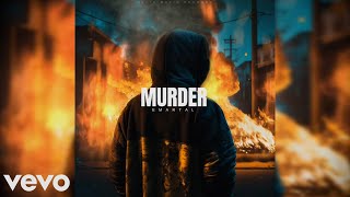 Emartal  Murder Offical Audio [upl. by Nwahsir204]