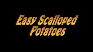 Easy Scalloped Potatoes From the Homestead Kitchen [upl. by Yelrebmyk]