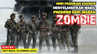 MISI MENYELAMATKAN WAKIL PRESIDEN DARI WABAH VIRUS ZOMBIE  Alur Cerita Film N4VY VS Z0MB1E 2015 [upl. by Drahcir]