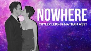 NOWHERE Chyler Leigh amp Nathan West [upl. by Ahsuatan]