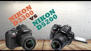 Nikon D3300 Vs D5200 [upl. by Waly]