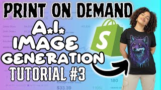 Shopify Print On Demand Store  Creating Ai Art For POD Store Tutorial 3 [upl. by Maroney]