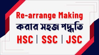 Rearrange Making  Easy Method  HSC  SSC  JSC  English 1st Paper [upl. by Alleram644]