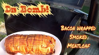 Da Bomb Bacon wrapped smoked meatloaf  How To video recipe [upl. by Kirred]