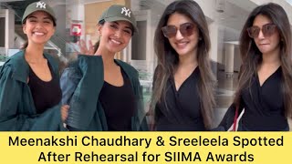 Meenakshi Chaudhary amp Sreeleela gets Spotted After Rehearsal for SIIMA Awards [upl. by Cotter]