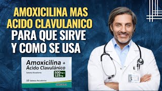 💊Amoxicilina mas acido clavulanico para que sirve farmacología [upl. by Tserrof]