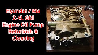 Hyundai  Kia 24L GDI Engine  How To Oil Pump Refurbish amp Clean [upl. by Batsheva365]