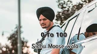 0 To 100  Sidhu Moose Wala  New Punjabi Song 2024 [upl. by Leroy]