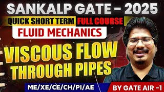 Sankalp GATE  2025  Fluid Mechanics 10  Viscous Flow Through Pipes  MEXECECHPI  GATE 2025 [upl. by Palmore]