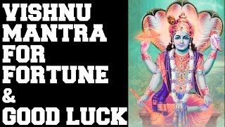 VISHNU MANTRA FOR FORTUNE amp GOOD LUCK  MANGALAM BHAGWAN VISHNU  VERY POWERFUL [upl. by Hardi813]