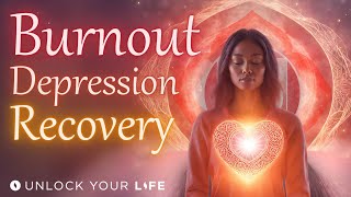 Burnout Depression and Exhaustion Recovery Healing Meditation Hypnosis [upl. by Nomolas117]