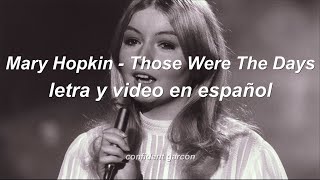 Mary Hopkin  Those Were the Days letra en español  lyrics video oficial [upl. by Htnamas691]