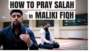 How to Pray Salah According to the Maliki Madhhab Mufti Abu Layth [upl. by Trainor107]