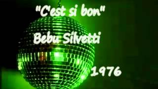 Bebu Silvetti  Cest si bon 1976 Disco [upl. by Tuppeny409]