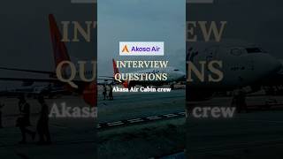 Akasa Airline interview question and answer ✈️ shorts [upl. by Ysdnil]