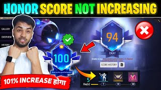 Honor Score Not Increasing  Honor Score Nahi Badh Raha Hai  How To Increase Honor Score In FF [upl. by Oileduab203]