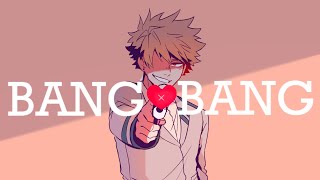 BANG BANG MEME  Kiribaku [upl. by Ecnaret]