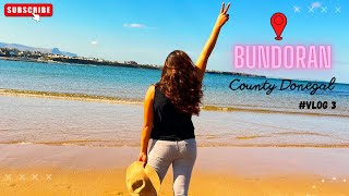 Top 5 Attractions in Bundoran  Explore Donegal  Adventures Park  Ireland Vlog 3  Mayuri Patil [upl. by Sylvan912]