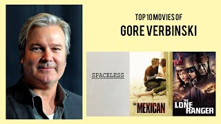 Gore Verbinski  Top Movies by Gore Verbinski Movies Directed by Gore Verbinski [upl. by Oek]