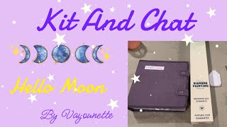 Diamond Painting Kit and Chat  kit up my next square project with me oraloa ‘s “Hello Moon” [upl. by Oiraved908]