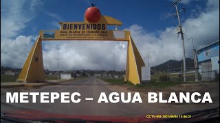 Agua Blanca desde Metepec Hidalgo México  Carretera [upl. by Jacoby457]