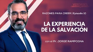 LA EXPERIENCIA DE LA SALVACIÓN  VERDADES  Pr Jorge Rampogna [upl. by Reeve]