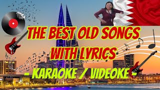 The Best Old Songs with lyrics KaraokeVideoke [upl. by Glimp]