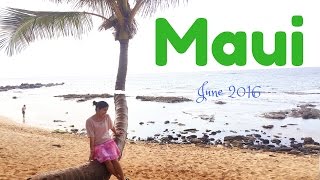 Maui Trip June 2016 [upl. by Gunter]