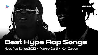 BEST HYPE RAP SONGS OF 2023 [upl. by Immac306]