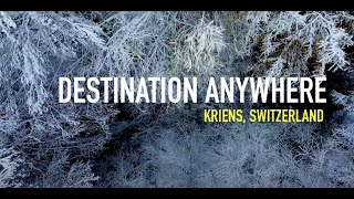 DESTINATION ANYWHERE  Kriens [upl. by Onfroi]