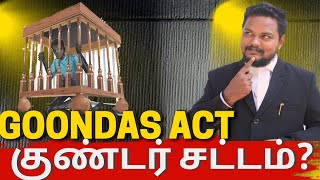 Goondas act in tamilகுண்டர் சட்டம் Law goondas Act [upl. by Essila205]