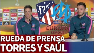 Atlético de MadridOlympique Marsella  Rueda de prensa de Fernando Torres y Saúl  Diario AS [upl. by Ewolram]