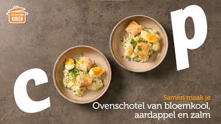 Ovenschotel van bloemkool aardappel en zalm  Coopjeskoken  Coop [upl. by Garbe152]