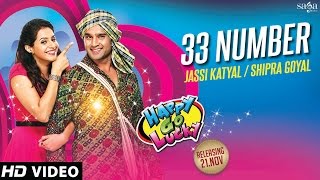 33 Number  Happy Go Lucky  Jassi Katyal Shipra Goyal  Latest Punjabi Songs 2014 [upl. by Natala]