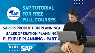 SAP PP Sales Operation Planning  Flexible Planning  Part 2  SAP Production Planning Tutorial [upl. by Ahsrop]