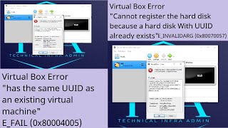 TIATechnical Infra Admin  Virtual Box UUID Error  EFAIL 0x80004005  EINVALIDARG 0x80070057 [upl. by Agbogla]