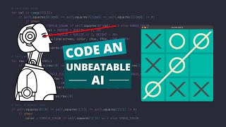 Coding an Unbeatable Tic Tac Toe AI Using Python and the Minimax Algorithm [upl. by Milburt]