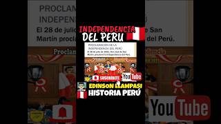 😱🇵🇪¿PROCLAMACIÓN DE LA INDEPENDENCIA DEL PERÚ 2 historia peru fiestaspatrias [upl. by Stanfill542]