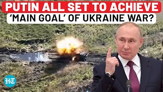 Russia All Set To Achieve Putin’s ‘Main Goal’ Of Ukraine War Zelensky Loses More Of Donbas  Kursk [upl. by Cordeelia]