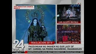 24 Oras Pagdungaw ng imahen ng Our Lady of Mt Carmel sa Poong Nazareno inaabangan [upl. by Wittenburg]