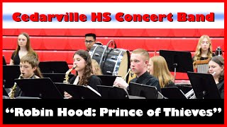 Robin Hood Prince of Thieves Soundtrack Highlights by Cedarville HS CB [upl. by Airetnahs]