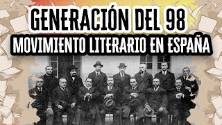 Generación del 98 Movimiento Literario en España  Descubre el Mundo de la Literatura [upl. by Meagan]