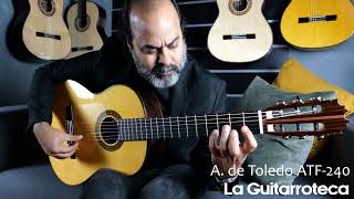 Guitarra flamenca Antonio de Toledo ATF240  La Guitarroteca [upl. by Astra148]