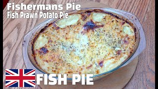 Fishermans Pie  Creamy Prawn amp Fish Potato Pie  British Recipes [upl. by Fuld401]