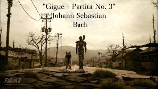 Fallout 3 Agathas Station  Gigue  Partita No 3  Johann Sebastian Bach [upl. by Eniksre]