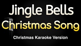 Jingle Bells  Christmas Song Karaoke Songs With Lyrics [upl. by Sergio]