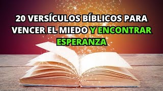 20 Versículos BÍBLICOS para Vencer el Miedo y Encontrar Esperanza  La BIBLIA lo Explica [upl. by Havener]