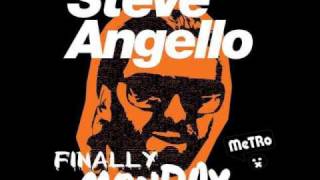 Steve Angello  Finally Monday MeTRo Vocal Edit [upl. by Dlorad143]